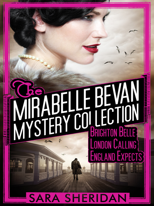 Title details for The Mirabelle Bevan Mystery Collection by Sara Sheridan - Wait list